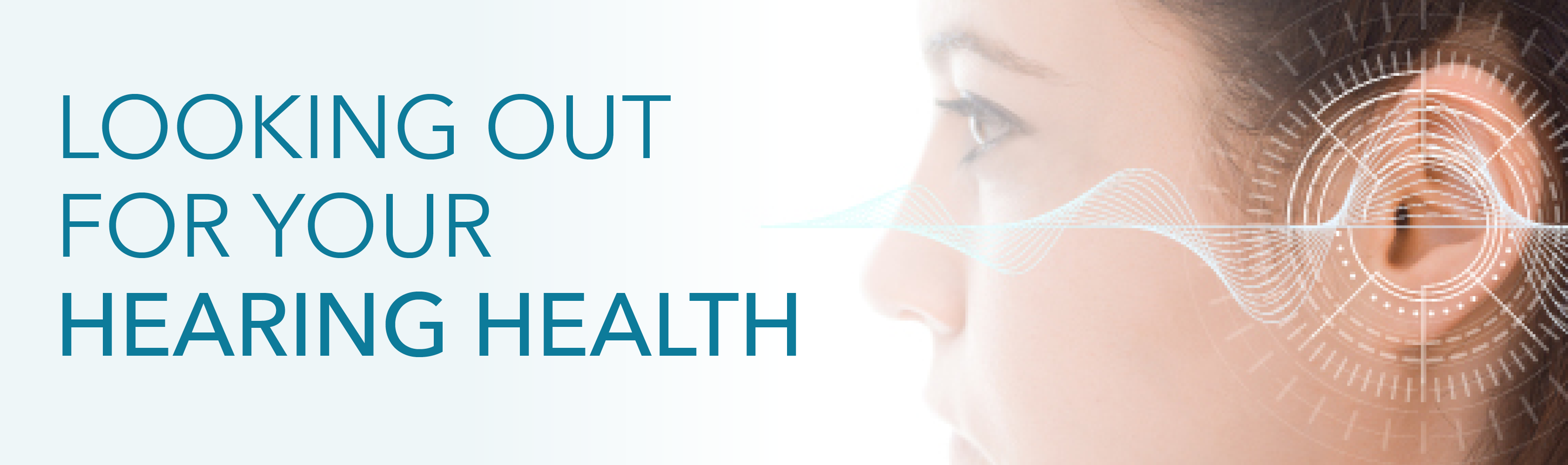 Looking Out for Your Hearing Health